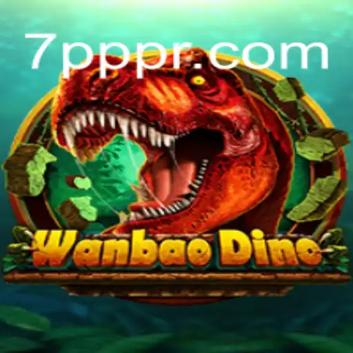Exploring WanBaoDino: The Exciting World of 7PPP