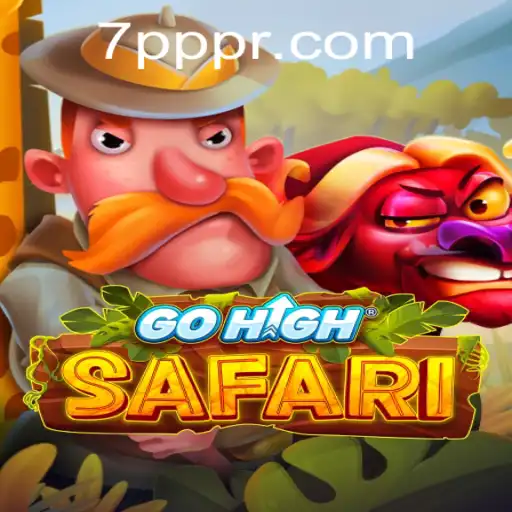 Unveiling the Thrills of GoHighSafari: The Game that Redefines Adventure with 7PPP